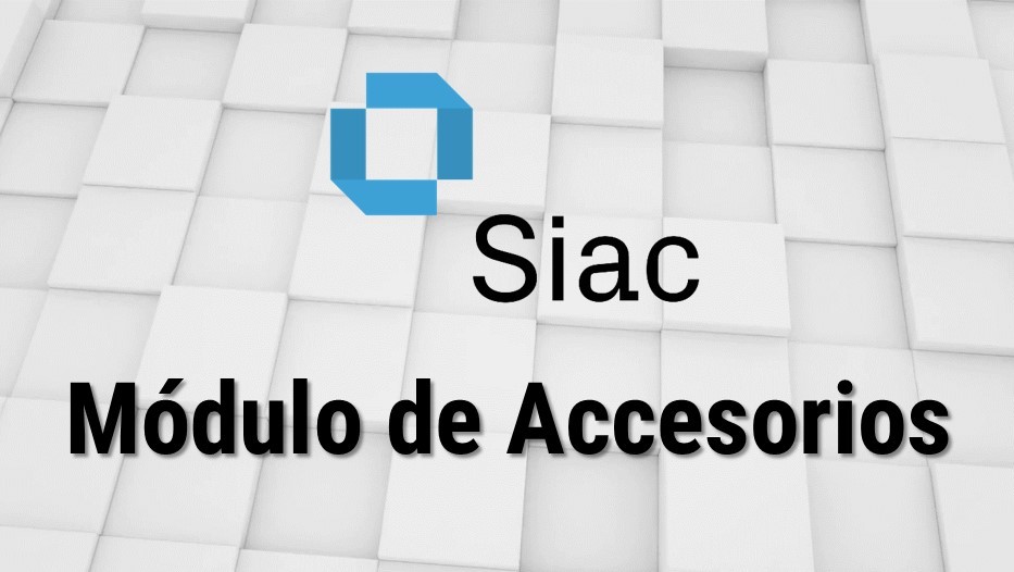 Curso SIAC - Módulo de Accesorios