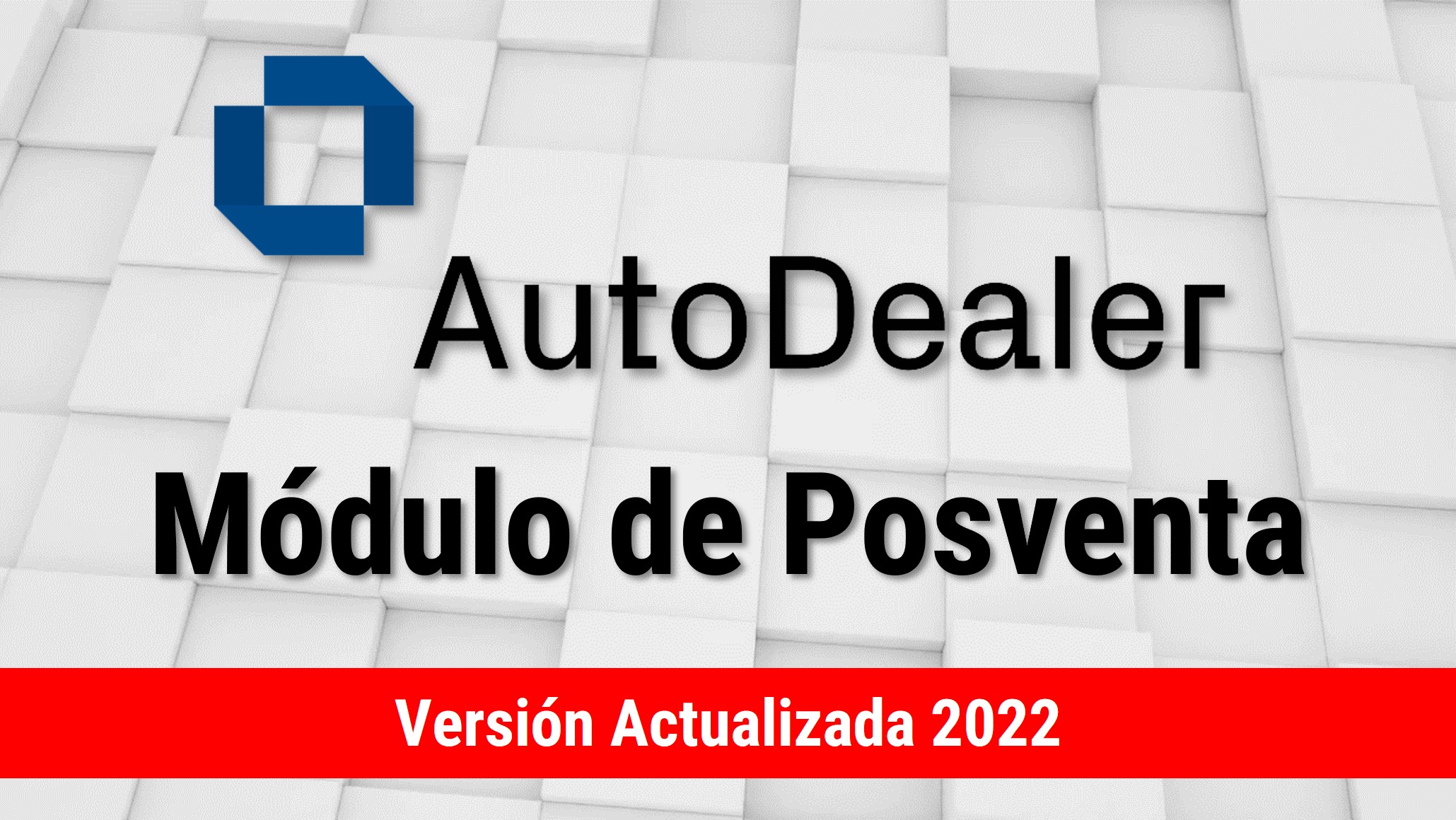 Módulo Postventa - Servicios (AD) (2022)