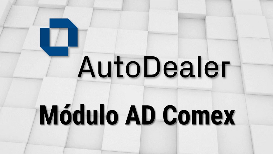 Módulo AD Comex